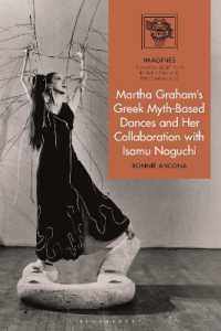 Martha Graham's Greek Myth-Based Dances and Her Collaboration with Isamu Noguchi (Imagines - Classical Receptions in the Visual and Performing Arts)