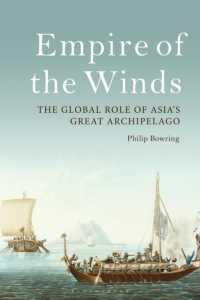 Empire of the Winds : The Global Role of Asia's Great Archipelago