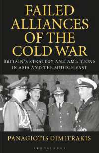 Failed Alliances of the Cold War : Britain's Strategy and Ambitions in Asia and the Middle East