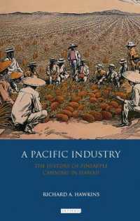 A Pacific Industry : The History of Pineapple Canning in Hawaii
