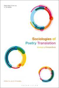 詩の翻訳の社会学<br>Sociologies of Poetry Translation : Emerging Perspectives (Bloomsbury Advances in Translation)