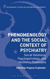 Phenomenology and the Social Context of Psychiatry : Social Relations, Psychopathology, and Husserl's Philosophy (Bloomsbury Studies in Continental Philosophy)