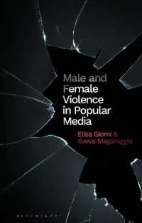 ポピュラー・メディアにおける男女の暴力<br>Male and Female Violence in Popular Media (Library of Gender and Popular Culture)