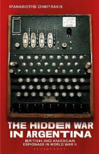 The Hidden War in Argentina : British and American Espionage in World War II
