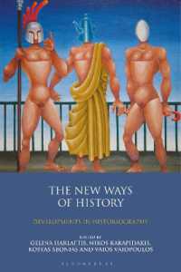 The New Ways of History : Developments in Historiography