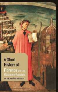 A Short History of Florence and the Florentine Republic (Short Histories)