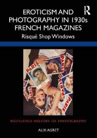 1930年代フランス雑誌に見る写真とエロティシズム<br>Eroticism and Photography in 1930s French Magazines : Risqué Shop Windows (Routledge History of Photography)