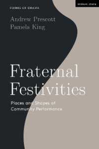 Fraternal Festivities : Places and Shapes of Community Performance (Forms of Drama)