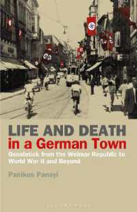 Life and Death in a German Town : Osnabrück from the Weimar Republic to World War II and Beyond
