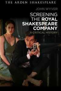 ロイヤル・シェイクスピア・カンパニー映像化の歴史<br>Screening the Royal Shakespeare Company : A Critical History