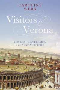 Visitors to Verona : Lovers, Gentlemen and Adventurers