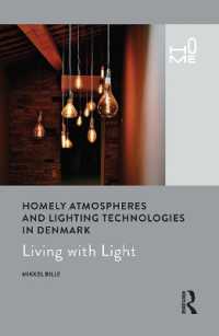 Homely Atmospheres and Lighting Technologies in Denmark : Living with Light (Home)