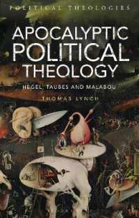 Apocalyptic Political Theology : Hegel, Taubes and Malabou (Political Theologies)