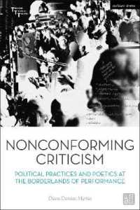 Nonconforming Criticism : Political Practices and Poetics at the Borderlands of Performance (Thinking through Theatre)