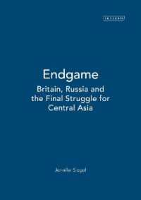 Endgame : Britain, Russia and the Final Struggle for Central Asia