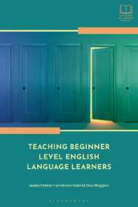Teaching Beginner Level English Language Learners (Bloomsbury Guidebooks for Language Teachers)