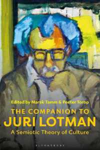 ユーリ・ロートマンの文化記号論必携<br>The Companion to Juri Lotman : A Semiotic Theory of Culture