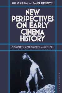 初期映画史の新たな視座：概念・アプローチ・オーディエンス<br>New Perspectives on Early Cinema History : Concepts, Approaches, Audiences