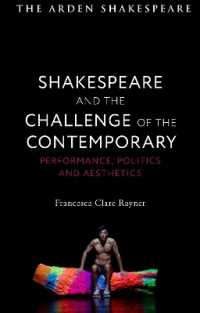 Shakespeare and the Challenge of the Contemporary : Performance, Politics and Aesthetics