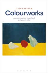 Colourworks : Chromatic Innovation in Modern French Poetry and Art Writing