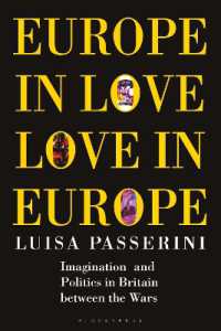 Europe in Love, Love in Europe : Imagination and Politics in Britain between the Wars