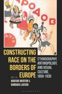 ヨーロッパの境界地域の＜人種＞へのまなざし：民族誌・人類学・視覚文化1850-1930年<br>Constructing Race on the Borders of Europe : Ethnography, Anthropology, and Visual Culture, 1850-1930