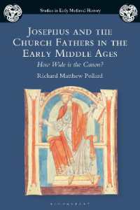 Josephus and the Church Fathers in the Early Middle Ages : How Wide is the Canon? (Studies in Early Medieval History)