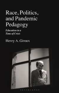 Ｈ．Ａ．ジルー著／パンデミック時代のための批判的教育学<br>Race, Politics, and Pandemic Pedagogy : Education in a Time of Crisis