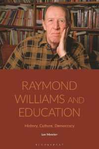 Ｒ．ウィリアムズと教育：歴史・文化・民主主義<br>Raymond Williams and Education : History, Culture, Democracy