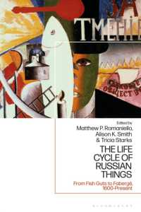 ロシア物質文化史<br>The Life Cycle of Russian Things : From Fish Guts to Fabergé, 1600 - Present