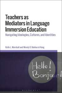 Teachers as Mediators in Language Immersion Education : Navigating Ideologies, Cultures and Identities