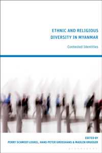 Ethnic and Religious Diversity in Myanmar : Contested Identities