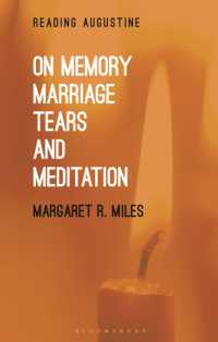 On Memory, Marriage, Tears, and Meditation (Reading Augustine)