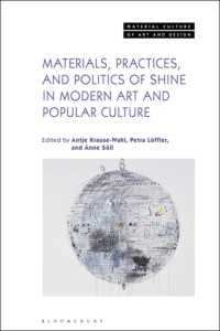 Materials, Practices, and Politics of Shine in Modern Art and Popular Culture (Material Culture of Art and Design)