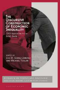 The Discursive Construction of Economic Inequality : CADS Approaches to the British Media (Corpus and Discourse)