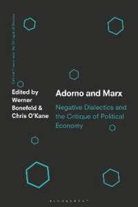 アドルノとマルクス：否定弁証法から資本論を読む<br>Adorno and Marx : Negative Dialectics and the Critique of Political Economy (Critical Theory and the Critique of Society)