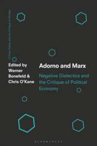 アドルノとマルクス：否定弁証法から資本論を読む<br>Adorno and Marx : Negative Dialectics and the Critique of Political Economy (Critical Theory and the Critique of Society)