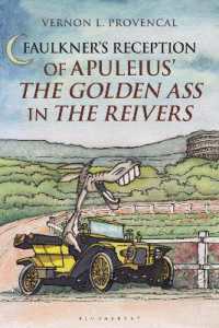 Faulkner's Reception of Apuleius' the Golden Ass in the Reivers (Bloomsbury Studies in Classical Reception)