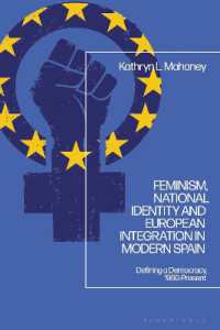 Feminism, National Identity and European Integration in Modern Spain : Defining a Democracy, 1960-Present