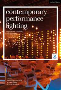 Contemporary Performance Lighting : Experience, Creativity and Meaning (Performance and Design)