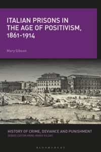 Italian Prisons in the Age of Positivism, 1861-1914 (History of Crime, Deviance and Punishment)