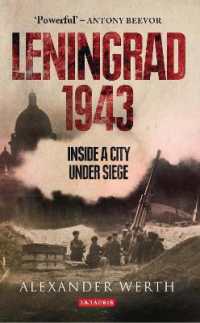 Leningrad 1943 : Inside a City under Siege
