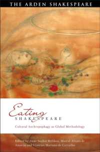 Eating Shakespeare : Cultural Anthropophagy as Global Methodology (Global Shakespeare Inverted)