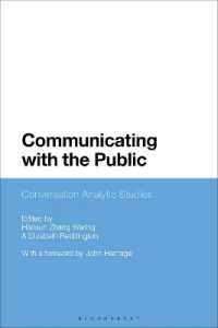 公共的メッセージの会話分析<br>Communicating with the Public : Conversation Analytic Studies