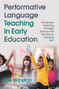 Performative Language Teaching in Early Education : Language Learning through Drama and the Arts for Children 3-7 (Bloomsbury Guidebooks for Language Teachers)