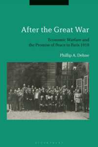 After the Great War : Economic Warfare and the Promise of Peace in Paris 1919