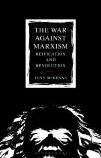 マルクス主義の内部批判：物象化と革命<br>The War against Marxism : Reification and Revolution