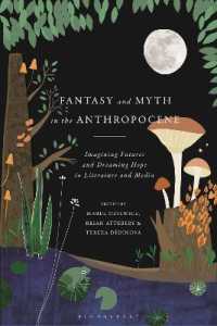 人新世のファンタジーと神話<br>Fantasy and Myth in the Anthropocene : Imagining Futures and Dreaming Hope in Literature and Media