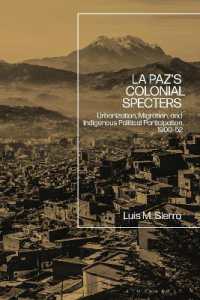 La Paz's Colonial Specters : Urbanization, Migration, and Indigenous Political Participation, 1900-52