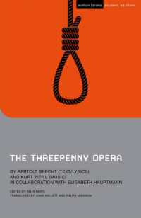 ブレヒト『三文オペラ』（英訳）<br>The Threepenny Opera (Student Editions)